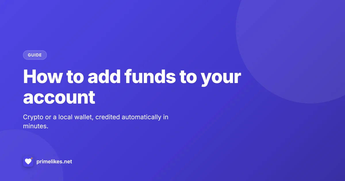 How to add funds to your PrimeLikes account with crypto or a local wallet