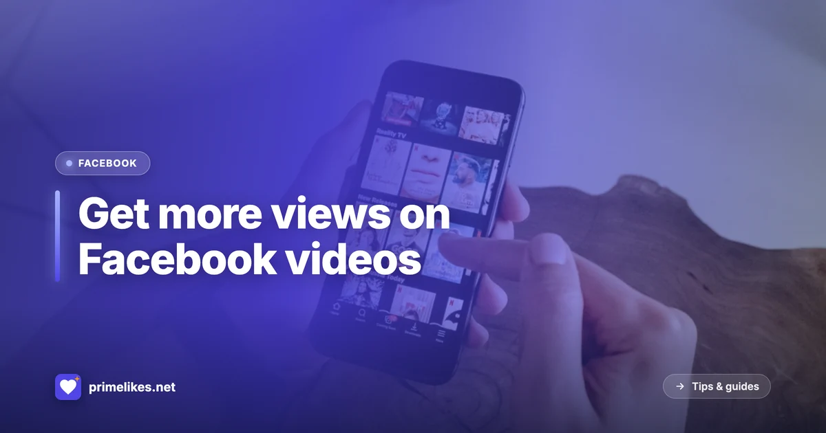 Getting more views on Facebook videos