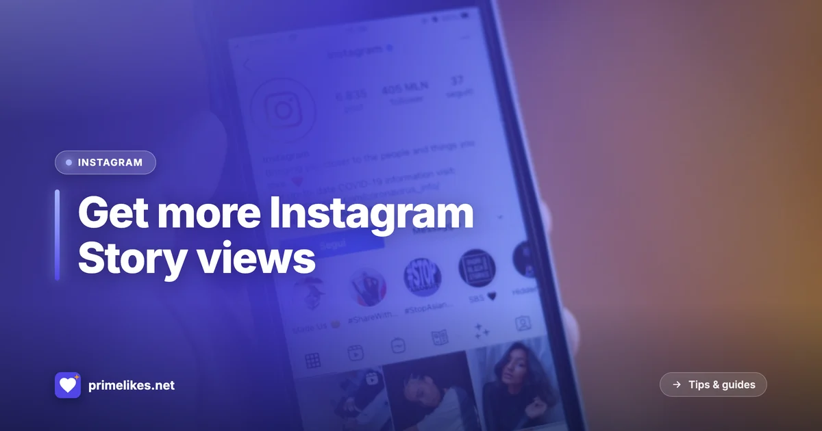Getting more views on Instagram Stories