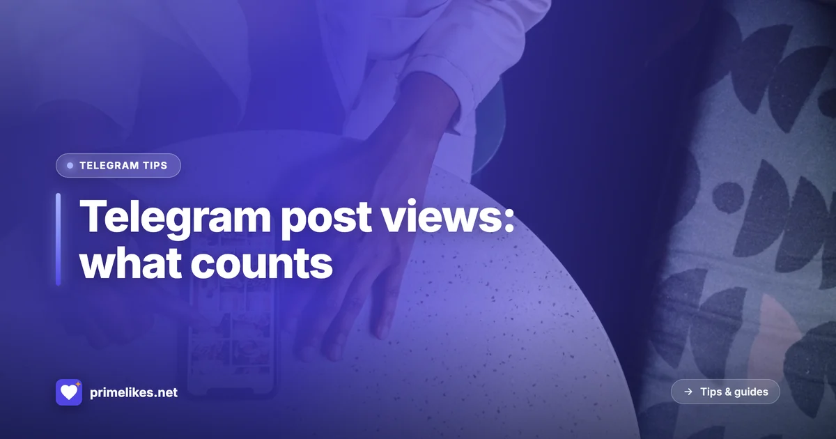 What Telegram counts as a post view and how channels get more