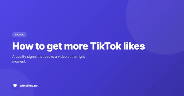 How to get more TikTok likes