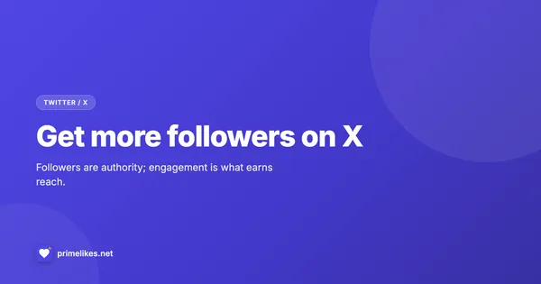 How to get more followers on Twitter / X