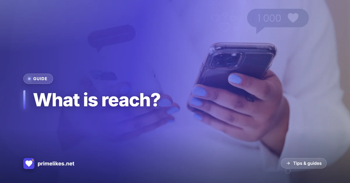 What is reach on social media and how to increase it