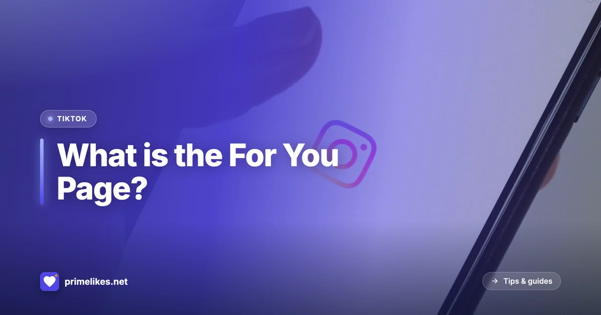 What is the For You Page (FYP) and how TikTok decides what goes viral