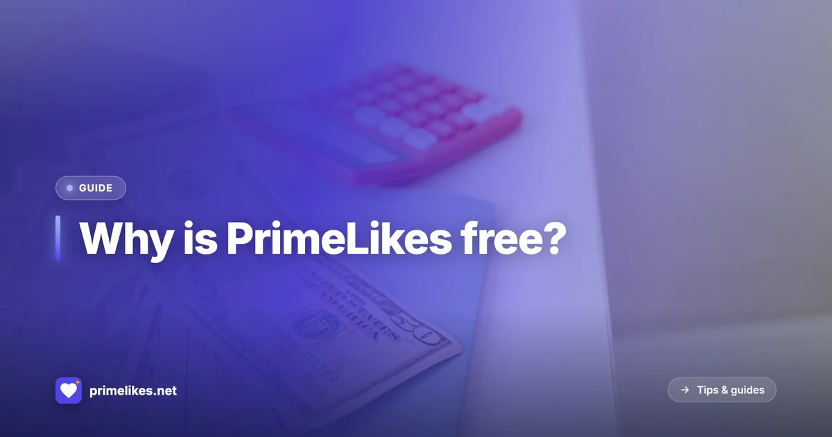 How PrimeLikes stays free — the business model explained